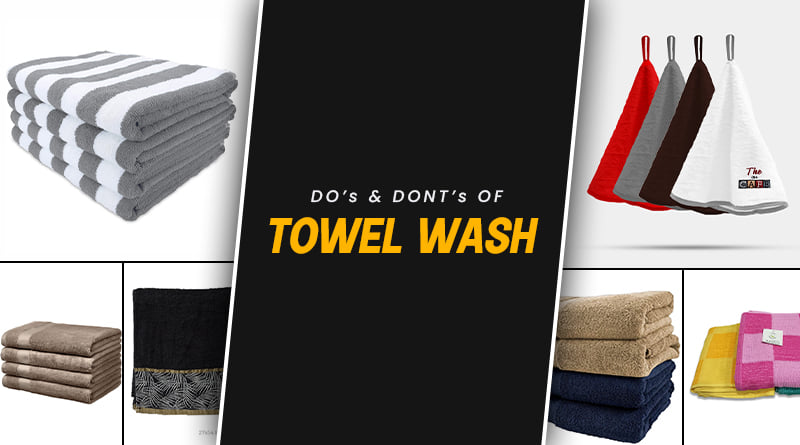 A Complete Guide to Keep Towels Soft, Long Lasting & High Absorbent | Do’s & Don’ts For Towels